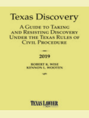 cover image of Texas Discovery: A Guide to Taking and Resisting Discovery Under the Texas Rules of Civil Procedure